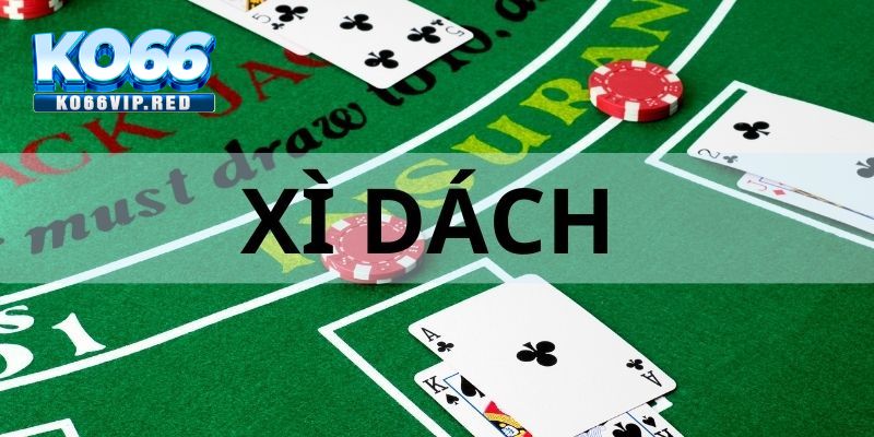 Chia sẻ kinh nghiệm chơi game bài xì dách không làm bạn thua lỗ