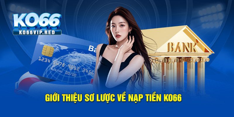 Nạp càng nhiều, giá trị quà càng lớn